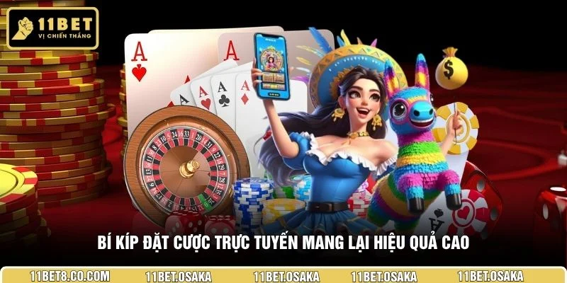 Bí kíp đặt cược trực tuyến mang lại hiệu quả cao 