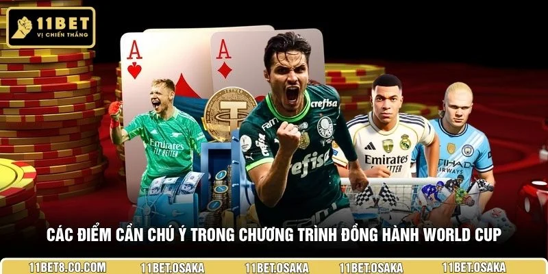 Các điểm cần chú ý trong chương trình đồng hành World Cup
