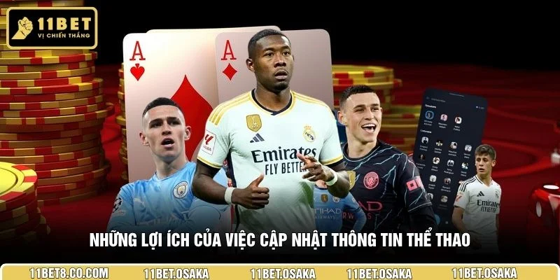Những lợi ích của việc cập nhật thông tin thể thao 