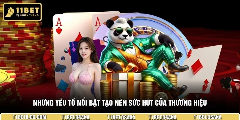 Những yếu tố nổi bật tạo nên sức hút của thương hiệu
